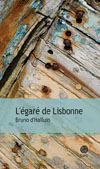 Le livre L'�gar� de Lisbonne